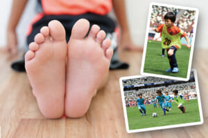 子どもの“足”について知っておこう!