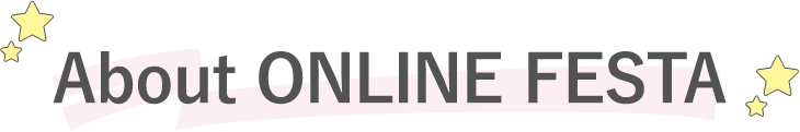 about ONLINE FESTA